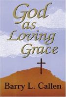 God as Loving Grace 0916035654 Book Cover