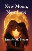 New Moon, New Love B0FRRRBC3R Book Cover
