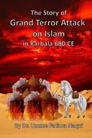 The Story of Grand Terror Attack on Islam in Karbala 680 CE 1494805367 Book Cover