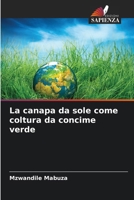 La canapa da sole come coltura da concime verde 6630166086 Book Cover
