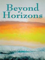 Beyond Horizons: Collected Poems 1434365824 Book Cover