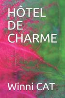 HÔTEL DE CHARME 1798531909 Book Cover