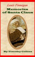 Memories of Santa Claus: Louis Finnegan 0997787317 Book Cover