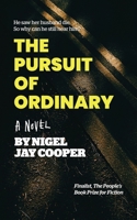 The Pursuit of Ordinary: He saw her husband die. So why can he still hear him? 1739290925 Book Cover