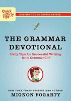 The Grammar Devotional: Daily Tips for Successful Writing from Grammar Girl 0805091653 Book Cover
