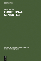 Functional Semantics: A Theory of Meaning, Structure and Tense in English (Trends in Linguistics. Studies and Monographs) 3110149419 Book Cover