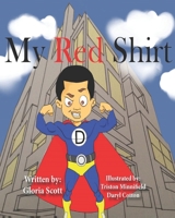 My Red Shirt B0BW2C39GB Book Cover