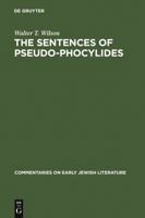 The Sentences of Pseudo-Phocylides (Commentaries on Early Jewish Literature) 3110182416 Book Cover
