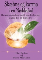 Skæbne og Karma i en Nøddeskal: Hvordan man kan forstå sin skæbne og ændre den til det bedre (Danish Edition) 874301335X Book Cover