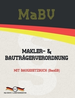 MaBV - Makler- und Bautr�gerverordnung: Mit Baugesetzbuch (BauGB) 3947201885 Book Cover