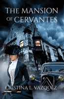 The Mansion of Cervantes 1662920458 Book Cover