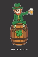 Notizbuch: Notizbuch - Notizheft - Schreibbuch 110 Seiten - Punkteraster - Punkte - DIN A5 - St. Patricks Day - Pattys Day - irish - Irland - Saint Patrick - Gold - Kobold - Leprechaun - Kleeblatt - B 1675098999 Book Cover