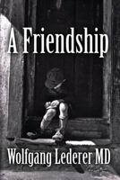 A Friendship 1482021951 Book Cover