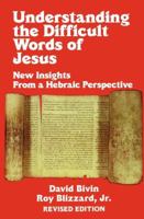 Understanding the Difficult Words of Jesus 0918873002 Book Cover