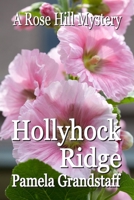 Hollyhock Ridge 1503070840 Book Cover