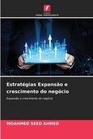 Estratégias Expansão e crescimento do negócio (Portuguese Edition) 6208226619 Book Cover
