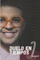 Duelo en Dos Tiempos: Vol. 3 (Spanish Edition) B0FGY4DP79 Book Cover