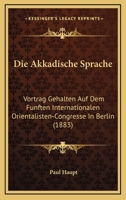 Die Akkadische Sprache, 3743482754 Book Cover