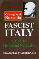 Fascist Italy: A Concise Historical Narrative 0828321558 Book Cover
