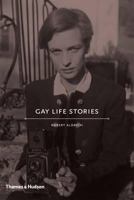 Gay Life Stories 0500251843 Book Cover