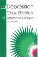 La Depression: Chez L'Haitien: Et L'Approche Clinique 1584321369 Book Cover