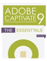 Adobe Captivate 9: The Essentials 1932733892 Book Cover