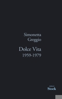 Dolce Vita : 1959-1979 (La Bleue) 2253161772 Book Cover