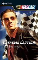 Extreme Caution (Harlequin Nascar) 0373217986 Book Cover