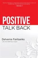 Positive Talk Back 1628653116 Book Cover