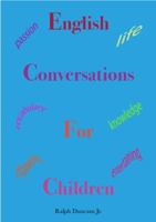 English Conversations For Children 0996176640 Book Cover