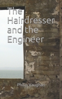 The Hairdresser and the Engineer (Hairdresser and Engineer) B08HGLNNJZ Book Cover