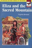 Eliza and the Sacred Mountain - Going To Series: Going to Mexico 1893577058 Book Cover