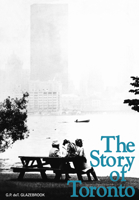 Story of Toronto 0802062563 Book Cover