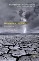 Extremists in Our Midst: Confronting Terror 113756976X Book Cover