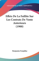 Effets De La Faillite Sur Les Contrats De Vente Anterieurs (1900) 1160084963 Book Cover