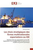 Les Choix Stratégiques Des Firmes Multinationales Exportations Ou Ide 3841678653 Book Cover