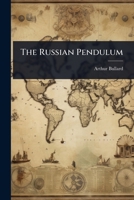 The Russian Pendulum 1363541374 Book Cover