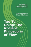 Tao Te Ching: The Ancient Philosophy of Flow: Finding Balance in Life and Business B09RG5BDY6 Book Cover
