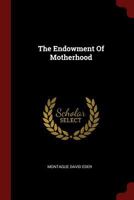 The Endowment Of Motherhood 137629947X Book Cover