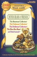 Boyds Bears and Friends Collector's Value Guide for The Bearstone Collection, The Folkstone Collection, The Dollstone Collection, The ShoeBox Bears, and DeskAnimals, 1999 (Collector's Value Guide) 1888914475 Book Cover