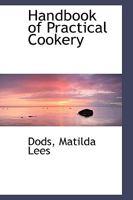 Handbook of Practical Cookery 0526298588 Book Cover