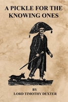 A Pickle for the Knowing Ones or Plain Truths in a Homespun Dress 1539393348 Book Cover