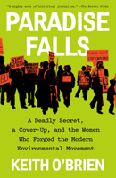 Paradise Falls: The True Story of an Environmental Catastrophe 0593318439 Book Cover