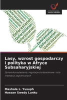 Lasy, wzrost gospodarczy i polityka w Afryce Subsaharyjskiej (Polish Edition) 6209846319 Book Cover