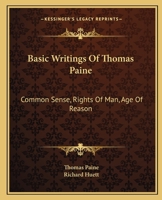 Common Sense/The Rights of Man/The Age of Reason 1539127702 Book Cover
