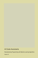 AI Code Assistants 1998557081 Book Cover