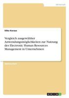Vergleich Ausgewahlter Anwendungsmoglichkeiten Zur Nutzung Des Electronic Human Resources Management in Unternehmen 3640330145 Book Cover