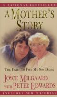 A Mother's Story: My Battle To Free David Milgaard 0385258070 Book Cover