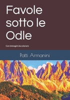 Favole sotto le Odle: Con immagini da colorare gratuite da internet (Italian Edition) 1652242147 Book Cover