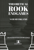 Theoretical Rook Endgames 1784831964 Book Cover